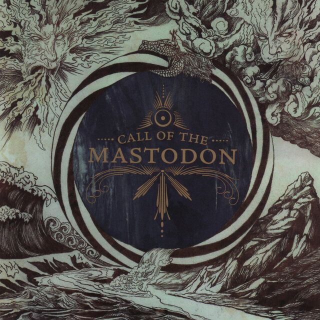 Mastodon - Call of the Mastodon
